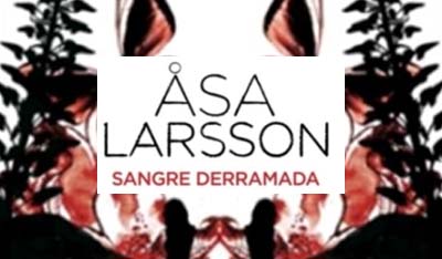 Sangre derramada, Asa Larsson