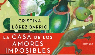 La casa de los amores imposibles, Cristina López Barrio.