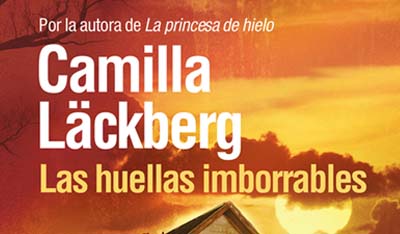 Las huellas imborrables, Camilla Lackberg