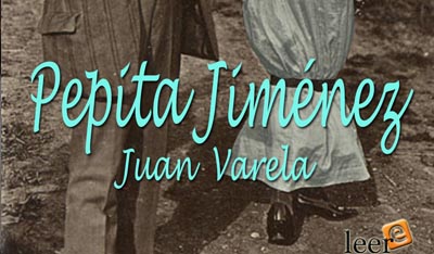 Pepita Jiménez, Juan Valera.