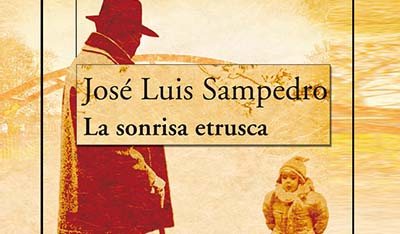 La sonrisa etrusca, Jose Luis Sampedro