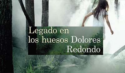 El legado en los huesos, Dolores Redondo