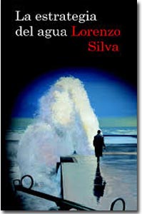 La estrategia del agua, Lorenzo Silva