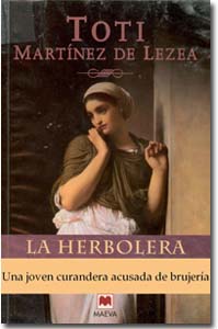 La herbolera, Toti Martínez de Lezea Histórica