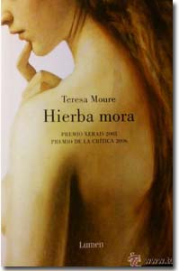 Hierba Mora, Teresa Moure