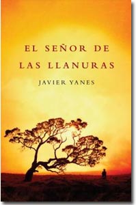 El señor de las llanuras, Javier Yanes