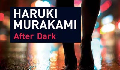 After Dark. Haruki Murakami
