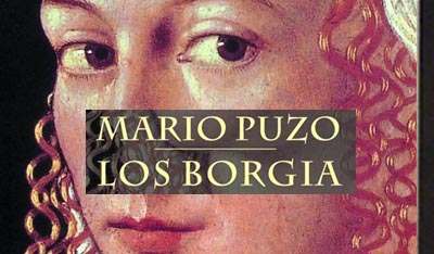 Los Borgia, la primera familia del crimen, Mario Puzo