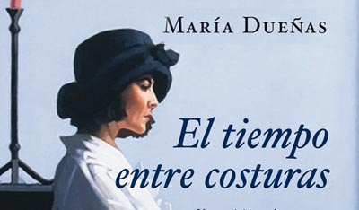 El tiempo entre costuras, María Dueñas