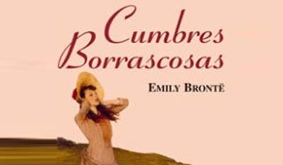 “Cumbres borrascosas” Emily Brontë