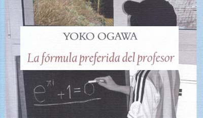 La fórmula preferida del profesor. Yoko Ogawa