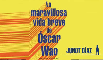 La maravillosa vida breve de Óscar Wao, Junot Diaz