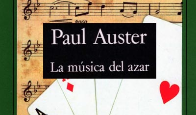 La música del Azar; Paul Auster