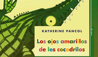 Los ojos amarillos de los cocodrilos, Katherine Pancol