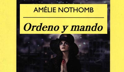 Ordeno y mando, Amelie Nothomb