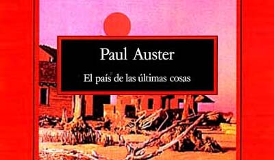 El país de las últimas cosas. Paul Auster