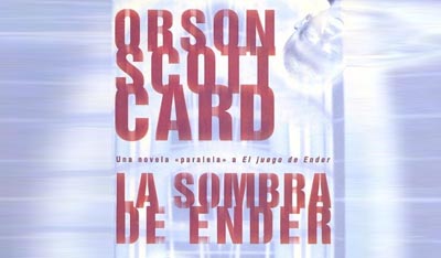 La sombra de Ender. Orson Scott Card