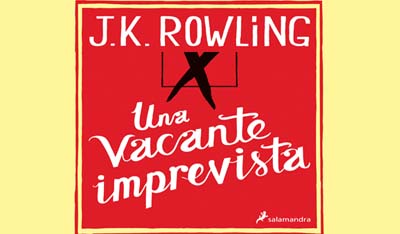 Una vacante imprevista. J.K. Rowling