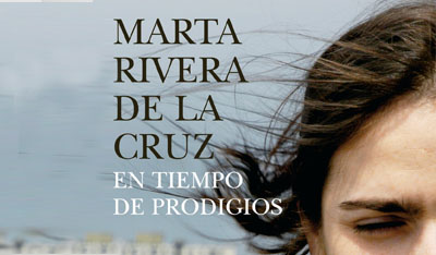En tiempo de prodigios, Marta Rivera de la cruz.