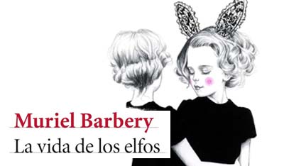 La vida de los elfos, Muriel Barbery
