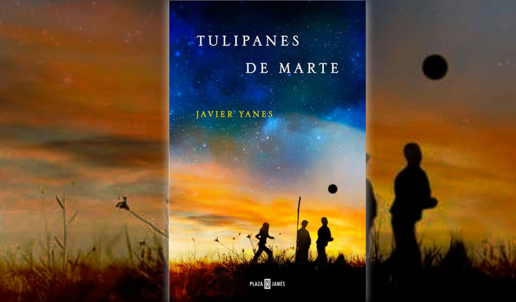Tulipanes en Marte, Javier Yanes