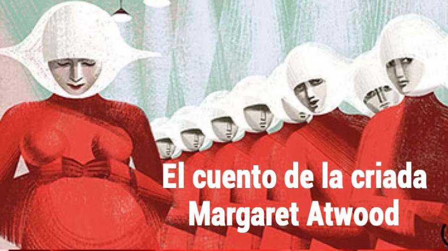 El cuento de la criada by Margaret Atwood
