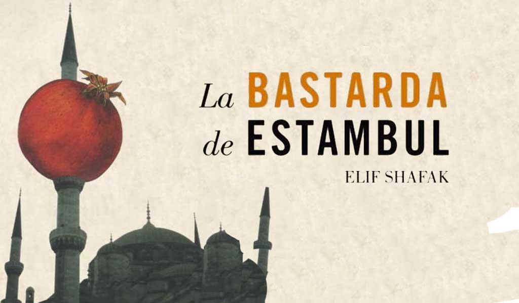 La bastarda de Estambul, Elif Shafak