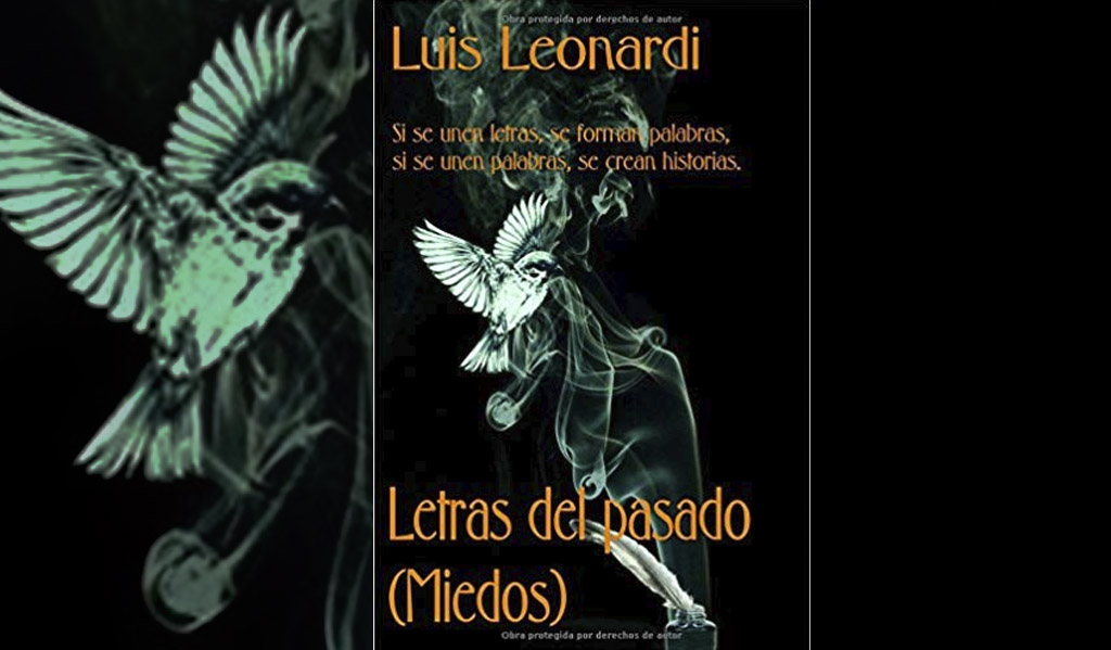 Letras del pasado (Miedos), Luis Leonardi