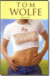 Yo soy Charlotte Simmons. Tom Wolfe