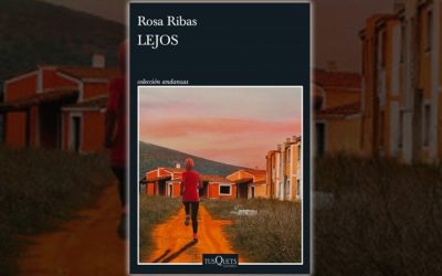 Lejos, Rosa Ribas.